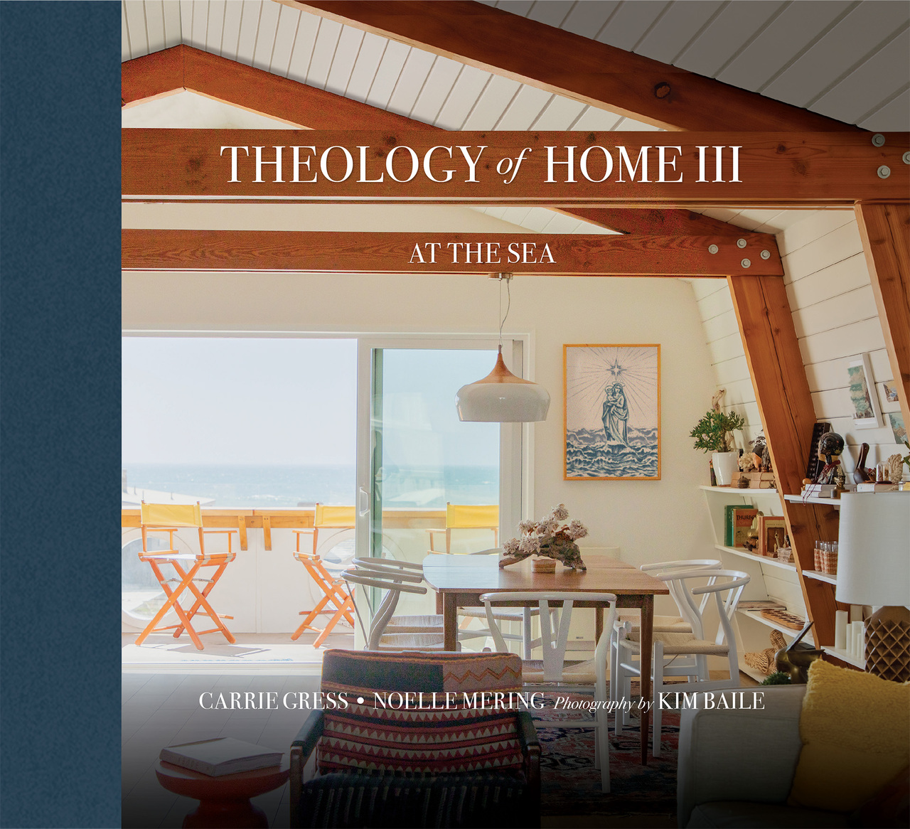 Theology of Home III  At the Sea / Carrie Gress and Noelle Mering