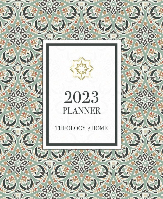 2023 Theology of Home Planner / Carrie Gress & Noell Mering