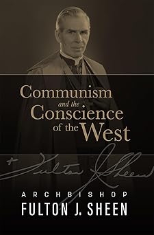 Communism and the Conscience of the West (HB) /  Archbishop Fulton J Sheen (Author)