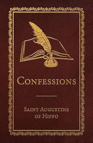 Confessions St Augustine of Hippo Deluxe Edition