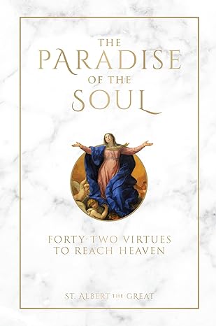 Paradise of the Soul: 42 Virtu