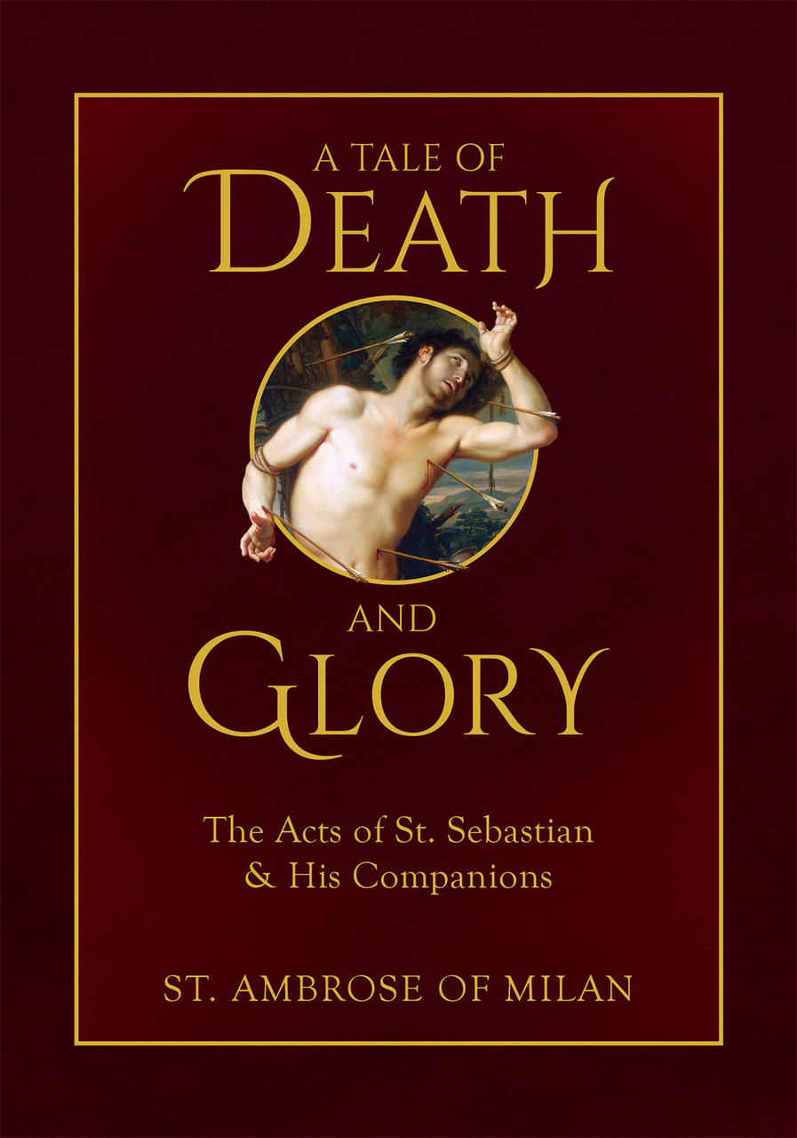 A Tale of Death and Glory / St Ambrose of Milan