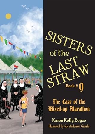 Sisters of the Last Straw Vol 9 The Case of the Mixed Up Marathon