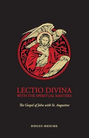 Lectio Divina with the Spiritual Masters: The Gospel of John with St. Augustine (PB) / Tan Books (Author)