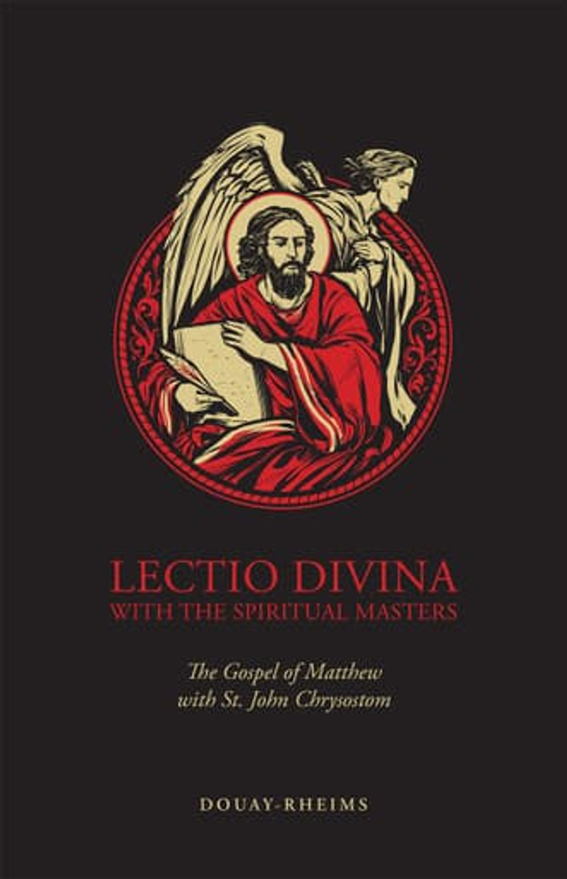 Lectio Divina with the Spiritual Masters: The Gospel of Matthew with St. John Chrysostom (PB) / By Saint John Chrysostom