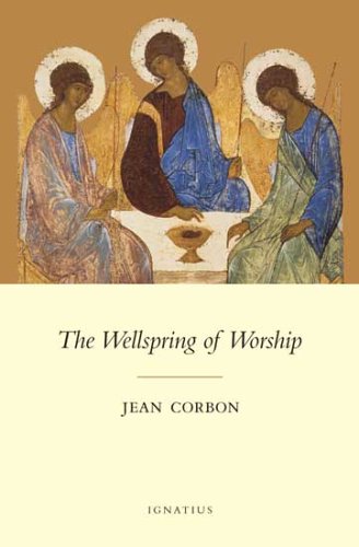 The Wellspring of Worship / Jean Corbon