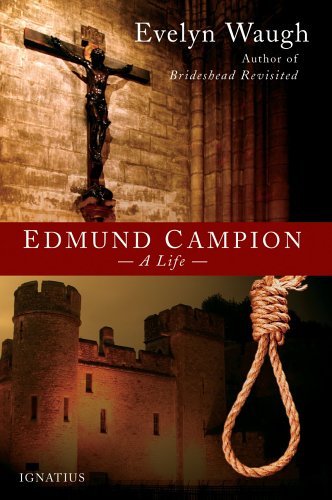 Edmund Campion / Evelyn Waugh