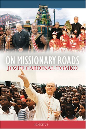 On Missionary Roads / Jozef Cardinal Tomko