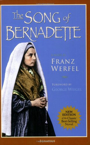The Song of Bernadette / Franz Werfel