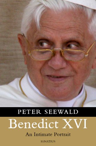 Benedict XVI An Intimate Portrait / Peter Seewald