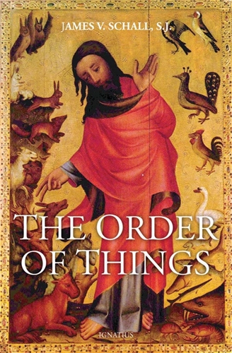 The Order of Things / James V Schall
