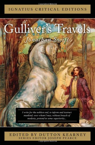 Ignatius Critical Edition Gulliver's Travels / Jonathan Swift; Edited by Dutton Kearney