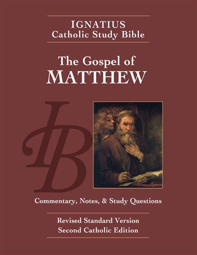 Ignatius Catholic Study Bible: The Gospel of Matthew (2nd edition) with Introduction, Commentary, Notes & Study Questions / Scott Hahn & Curtis Mitch