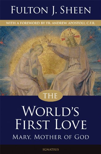 The World's First Love / Fulton J Sheen