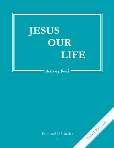 Faith and Life Series Book 2 Jesus Our Life / Activity Book