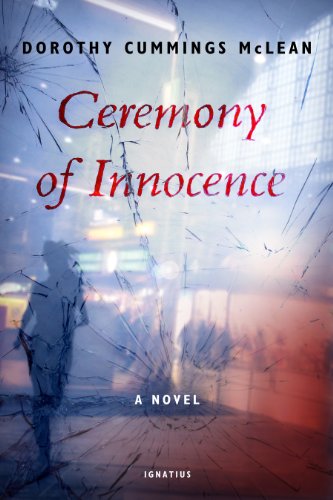 Ceremony of Innocence A Novel / Dorothy Cummings McLean