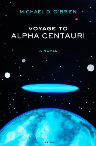 Voyage to Alpha Centauri: A Novel / Michael O'Brien