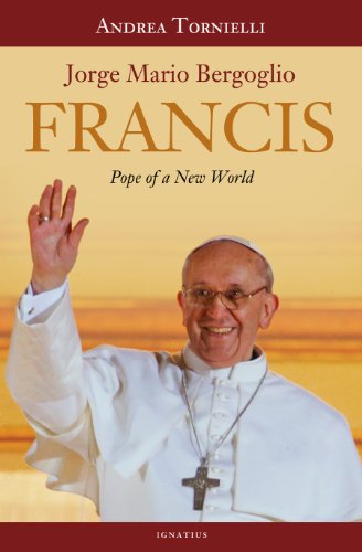 Francis: Pope of a New World / Andrea Tornielli