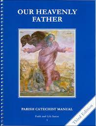 Faith and Life Grade 1 Parish Catechist Manual  Our Heavenly Father