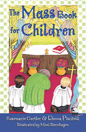 The Mass Book for Children / Rosemarie Gortler & Donna Piscitelli