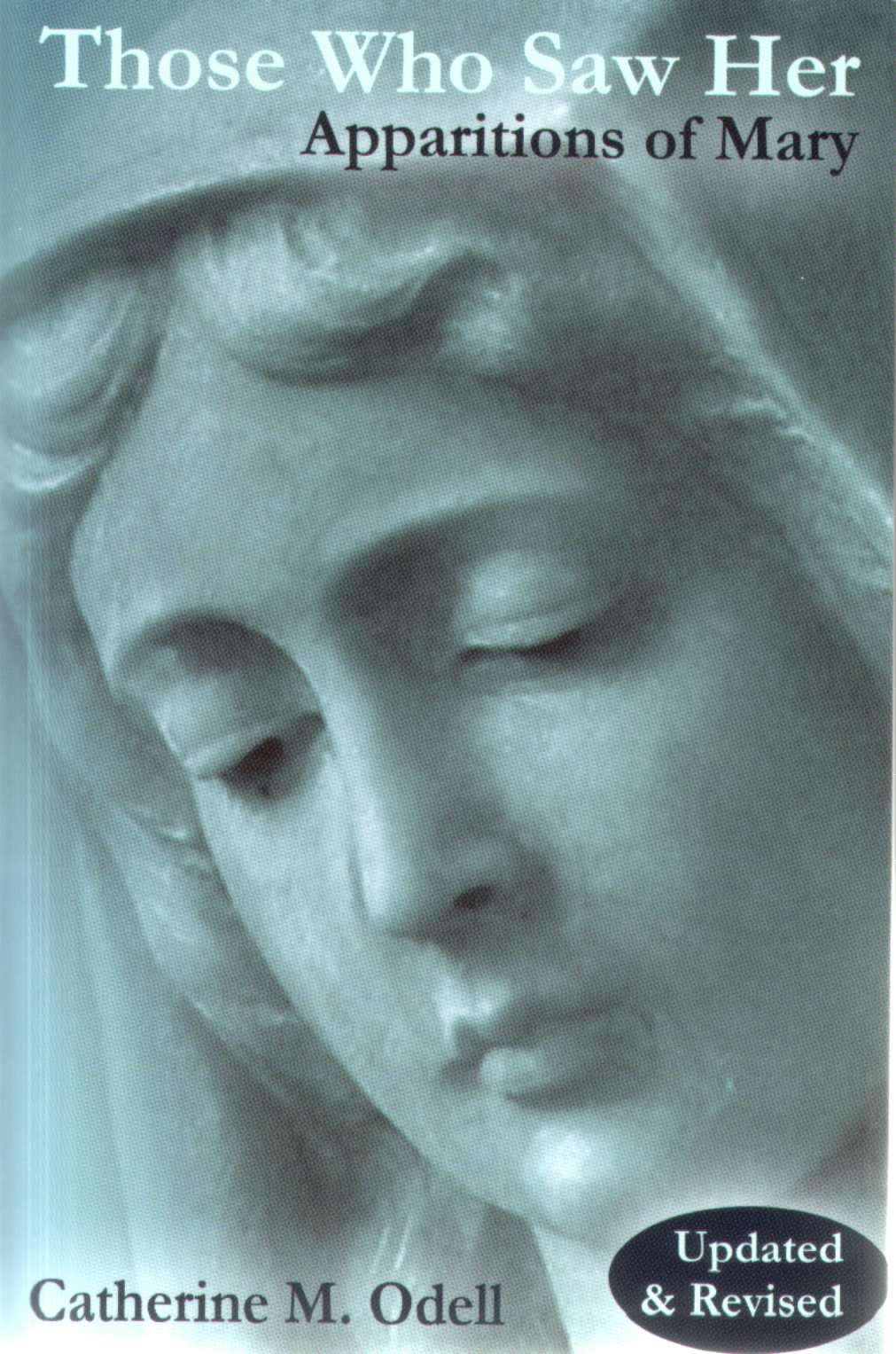 Those who Saw Her: Apparitions of Mary / Catherine Odell