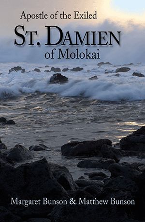 St Damien of Molokai Apostle of the Exiled / Margaret Bunson & Matthew Bunson