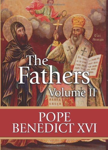 The Fathers, Vol. II / Pope Benedict XVI