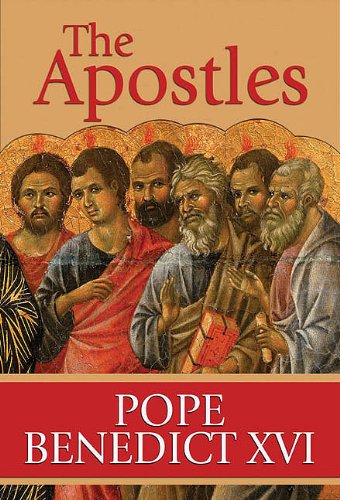 The Apostles / Pope Benedict XVI