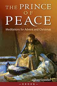 The Prince of Peace / Archbishop Alban Goodier