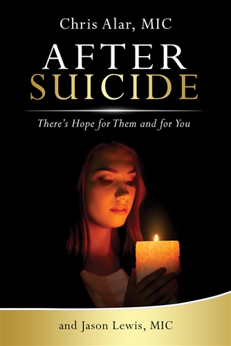 After Suicide There's Still Hope for Them and You / Chris Alar MIC
