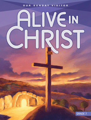 Alive in Christ Grade 7 Parish/Student Book