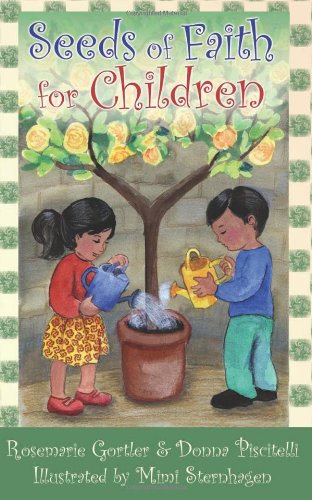 Seeds of Faith for Children / Rosemarie Gortler