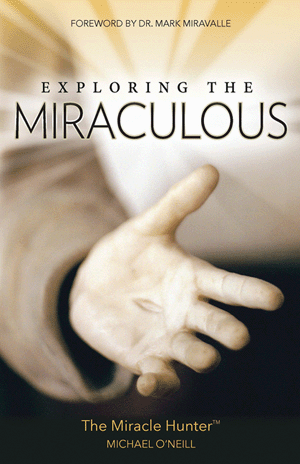 Exploring the Miraculous/Michael O'Neill