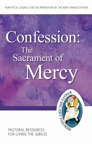 Confession: The Sacrament of Mercy Pastoral Resource