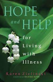 Hope and Help for Living With Illness / Karen Zielinski