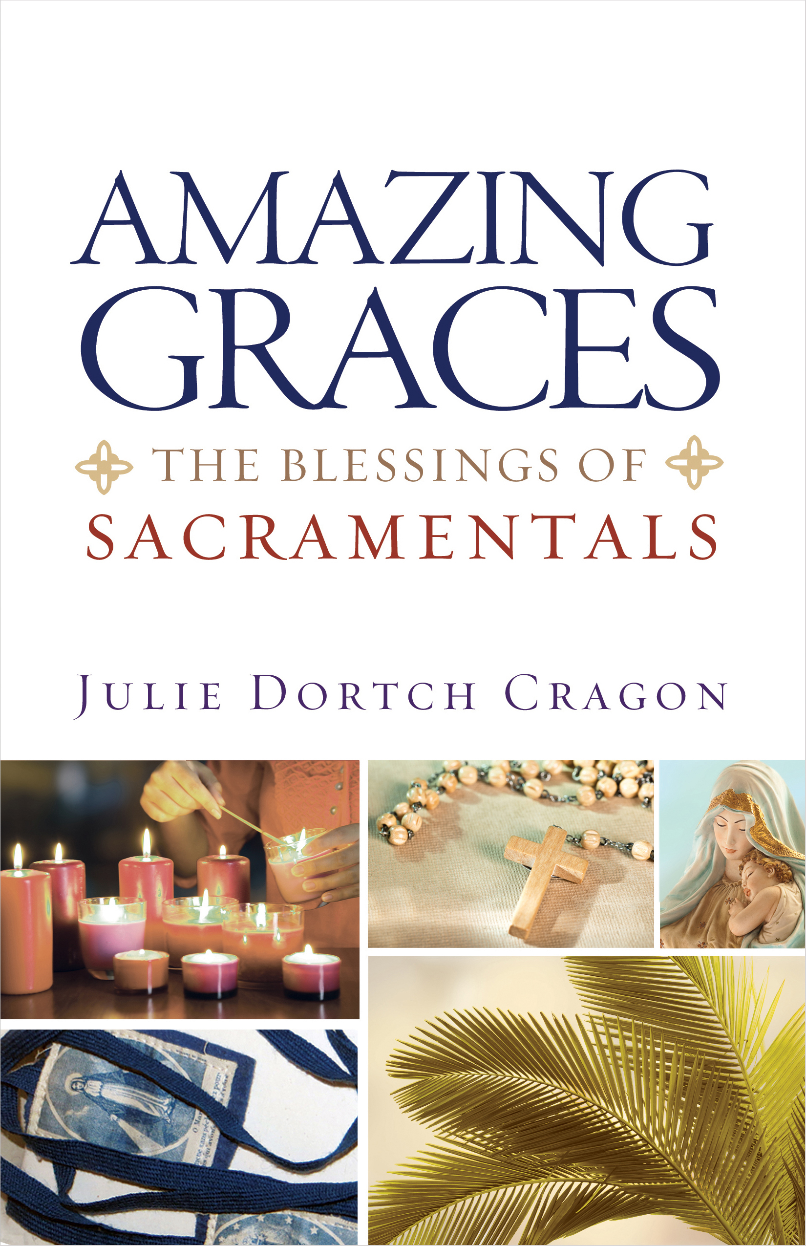 Amazing Graces / Julie Dortch Cragon