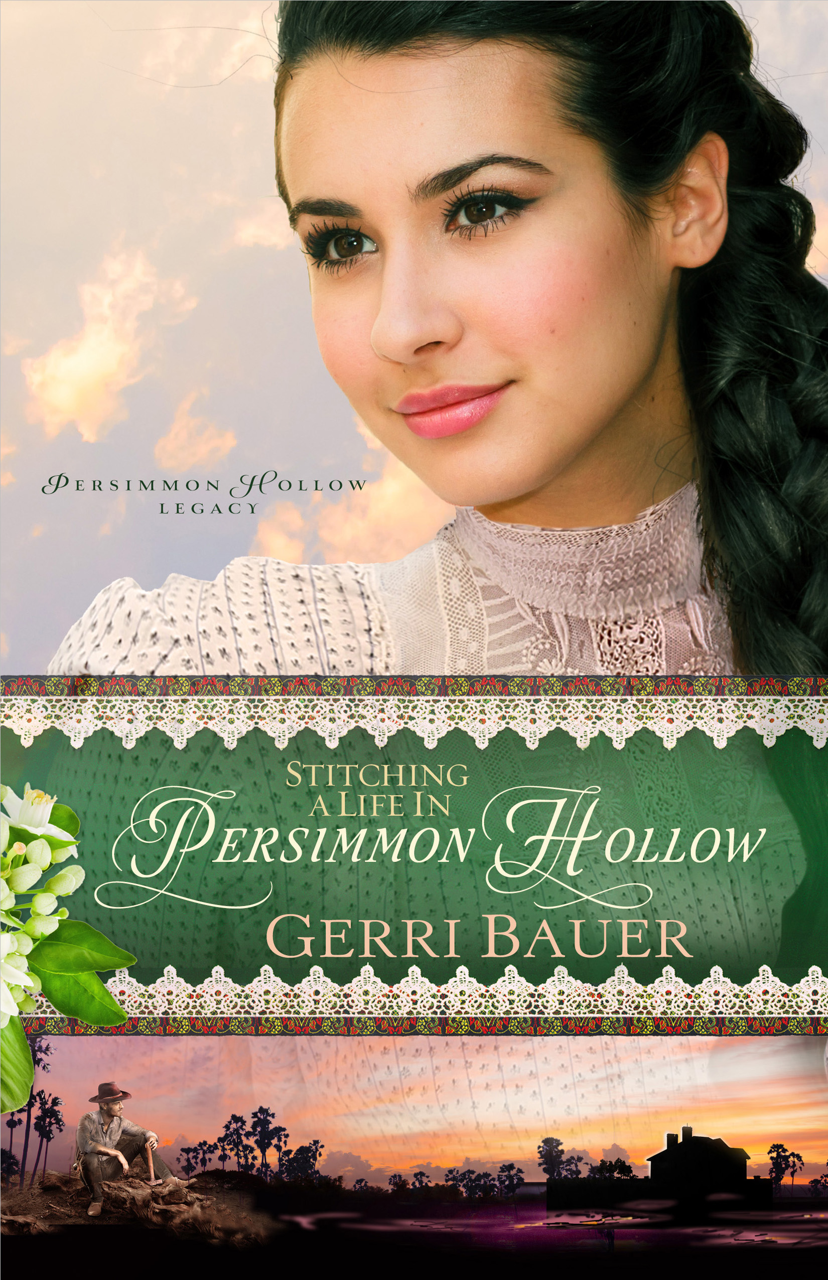 Stitching a Life in Persimmon Hollow / Gerri Bauer