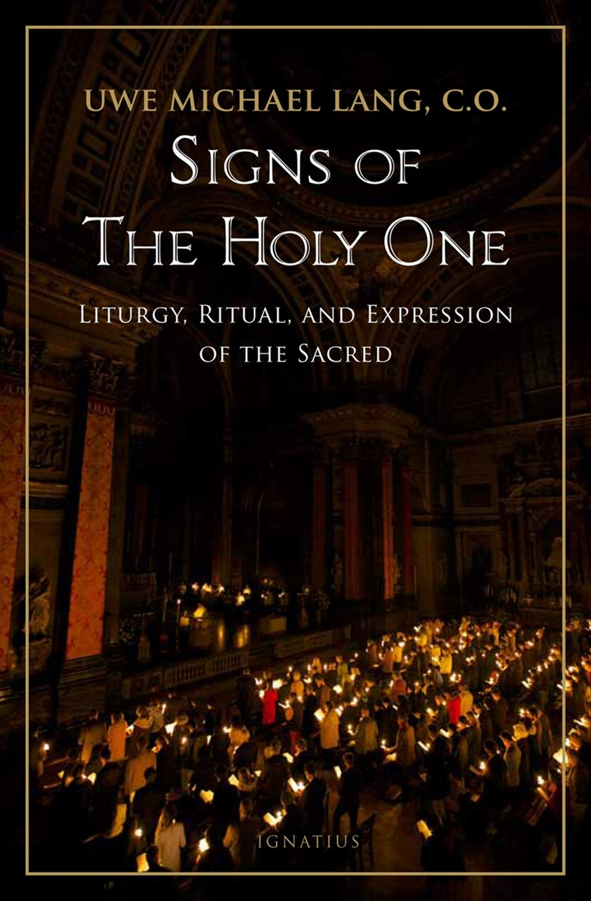 Signs of the Holy One / Fr Michael Lang