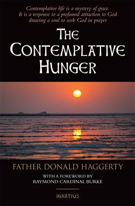 The Contemplative Hunger / Fr Donald Haggerty