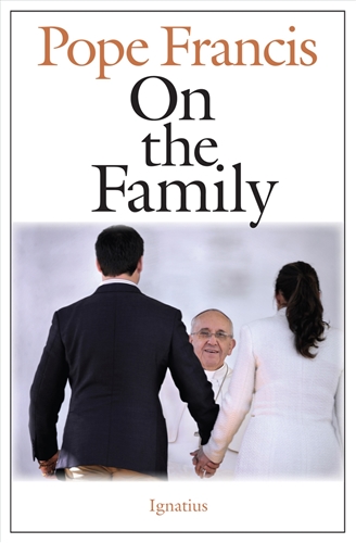 On The Family / Pope Francis