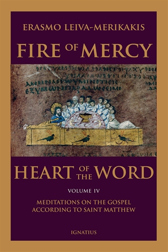 Fire of Mercy Heart of the Word Vol 4 / Erasmo Leiva-Merikakis