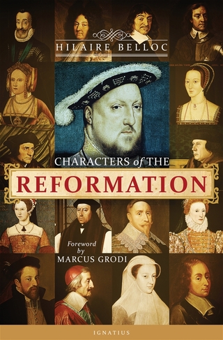 Characters of the Reformation / Hilaire Belloc