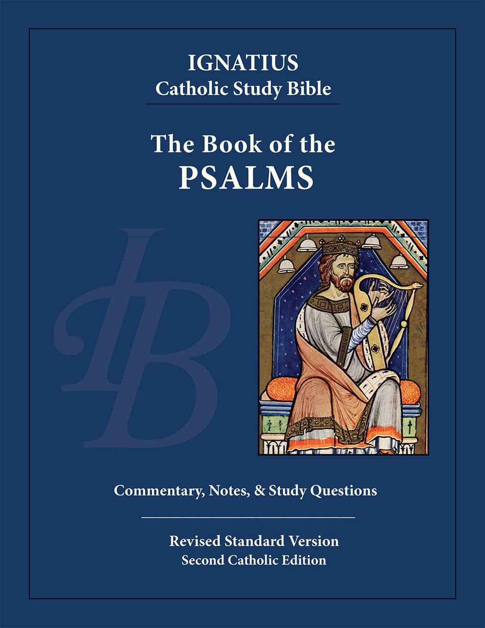 Ignatius Catholic Study Bible The Book of Psalms / Scott Hahn, Curtis Mitch & Rev Dennis K Walters