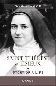 Saint Therese of Lisieux Story of a Life / Guy Gaucher