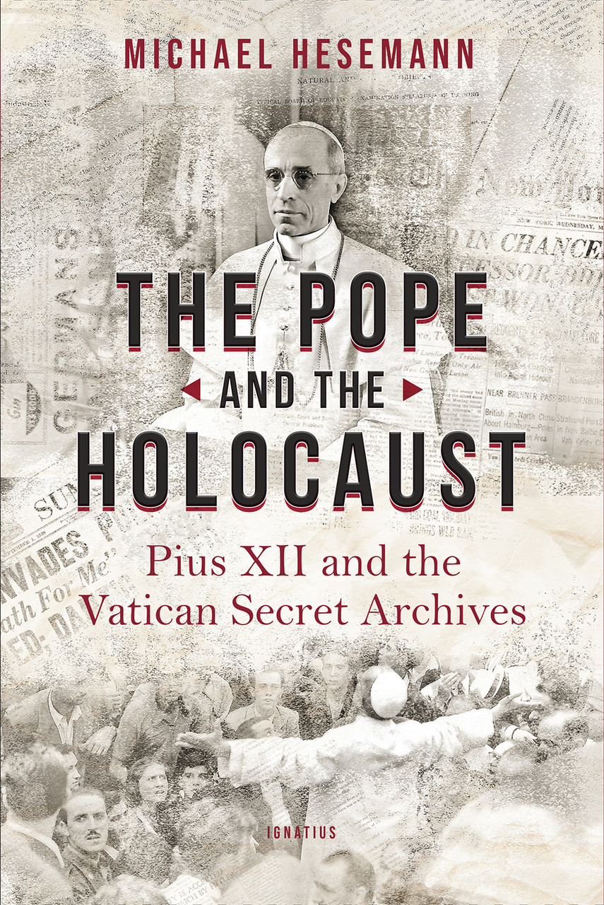 The Pope and the Holocaust / Michael Hesemann
