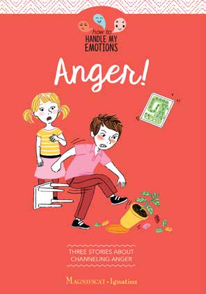 Anger! Three Stories about Channeling Anger / Gaelle Teratrais, Violaine Mouliere, Segolene De Nouel