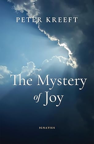 The Mystery of Joy (PB) / Peter Kreeft