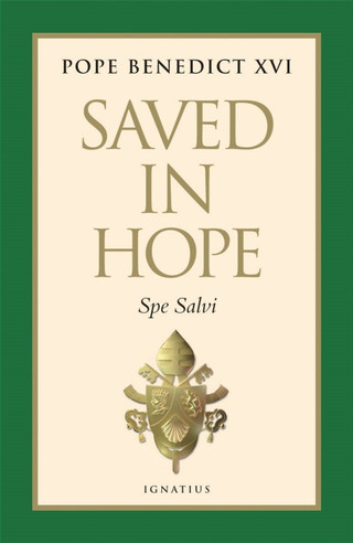 Spe Salvi - Saved In Hope (PB) / Pope Benedict XVI