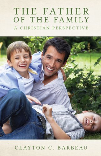 The Father of the Family / Clayton C. Barbeau