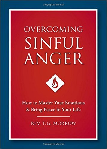 Overcoming Sinful Anger/ Fr. T. Morrow